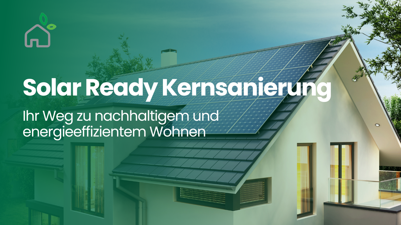 Solar-Ready Kernsanierung